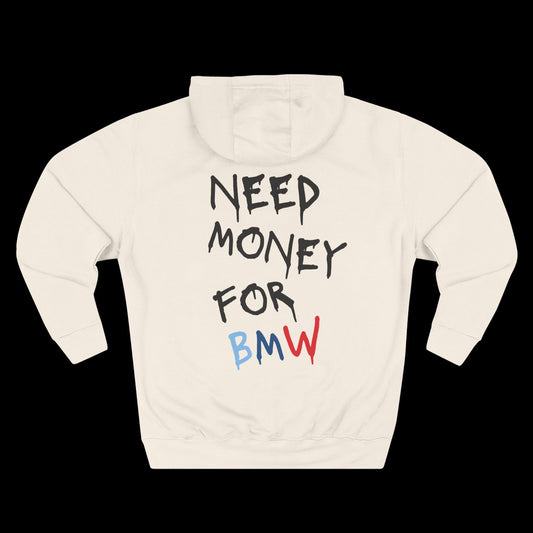 Need Money For BMW Hoodie