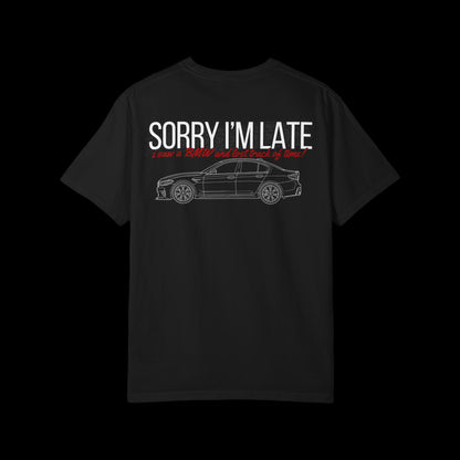 Sorry I’m Late Heavyweight Tee