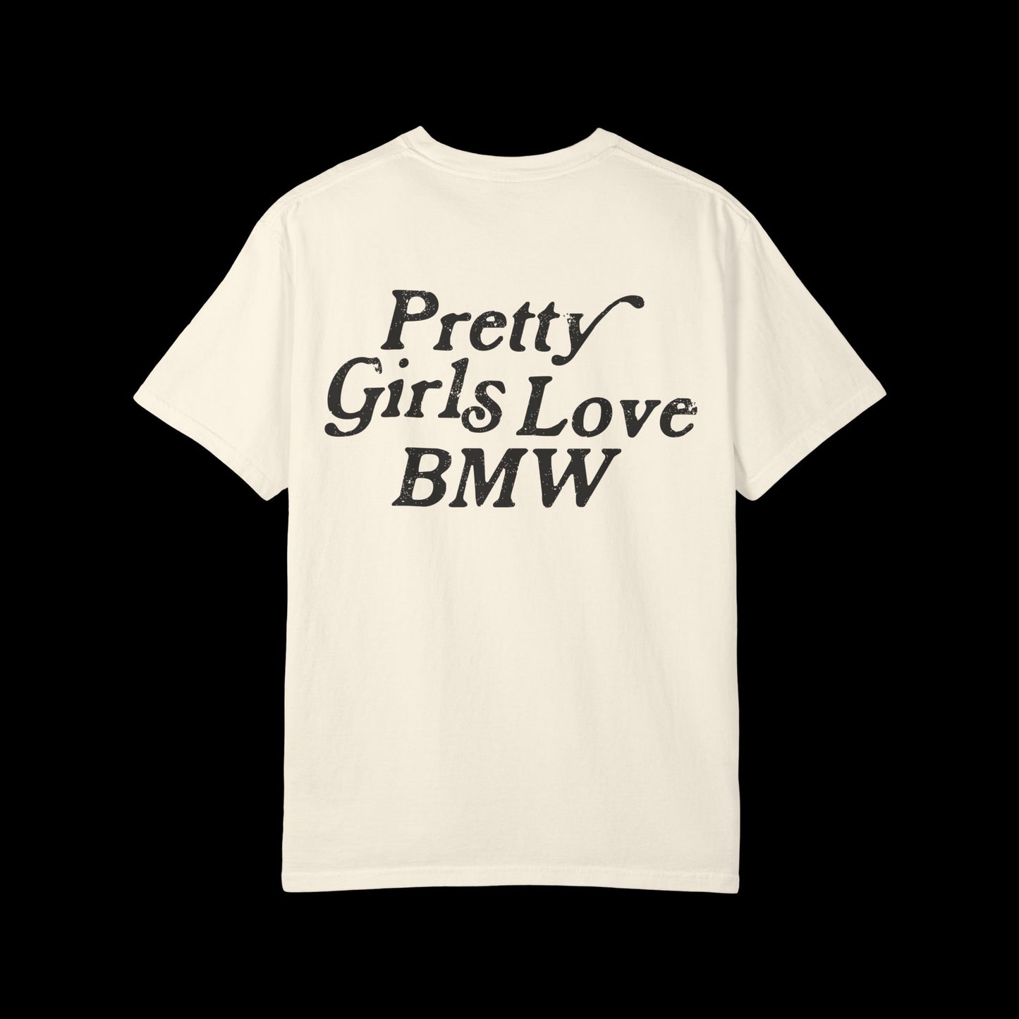 Pretty Girls Love BMW Heavyweight Tee