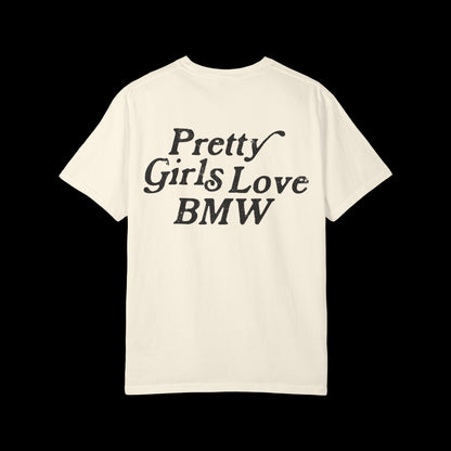 Pretty Girls Love BMW Heavyweight Tee