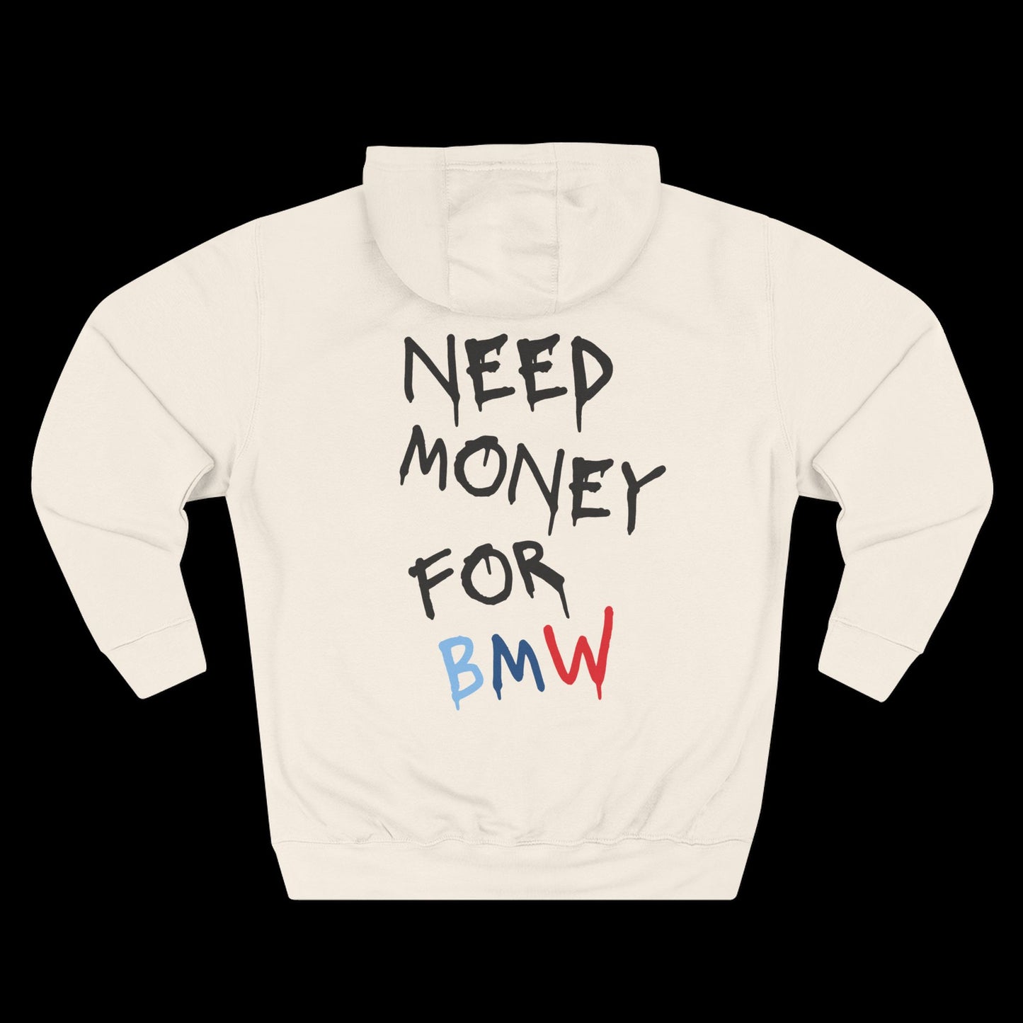 Need Money For BMW Hoodie