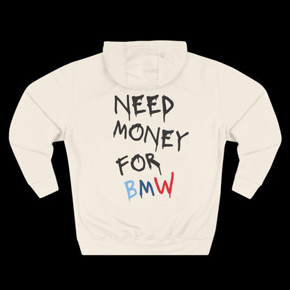 Need Money For BMW Hoodie