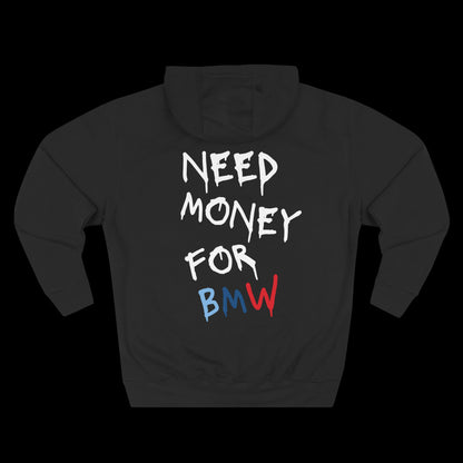 Need Money For BMW Hoodie