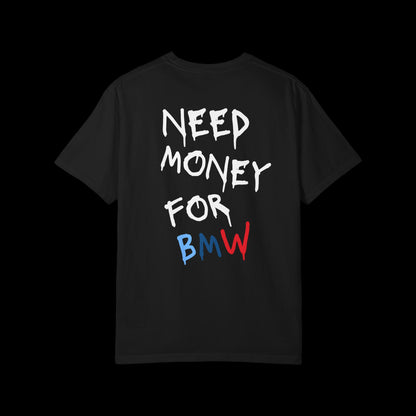 Need Money For BMW Heavyweight Tee